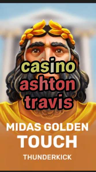 casino ashton travis-3xn3u5udepyz9m9w5iat.com