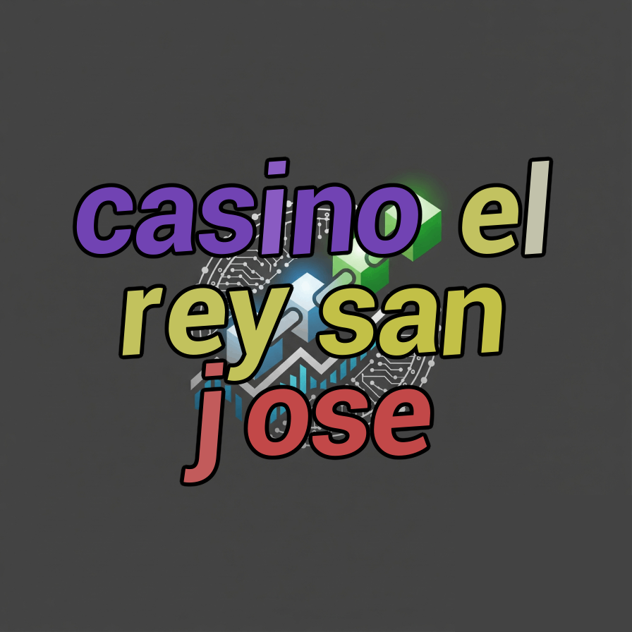 casino el rey san jose